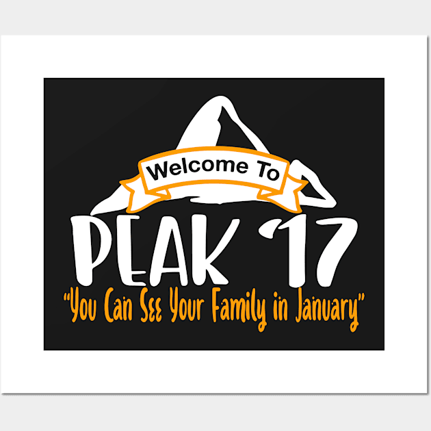 Welcome To Peak 17 You Can See Your Family In January Wall Art by Swagazon